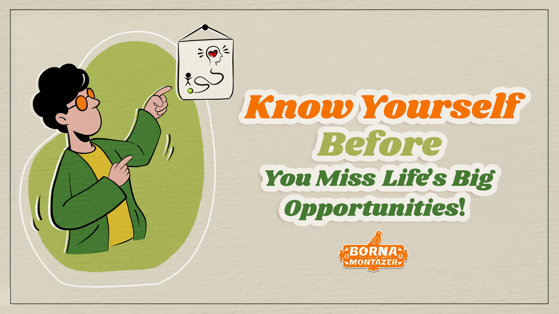 Know Yourself Before You Miss Out on Life’s Big Chances!